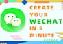 efficiently create a dedicated wechat account for you